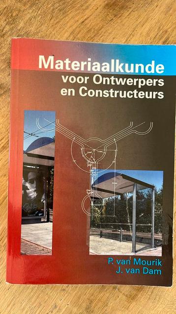 P. Mourik - Materiaalkunde voor ontwerpers en constructeurs beschikbaar voor biedingen