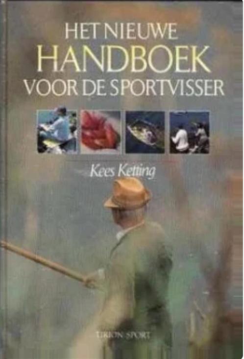 Het nieuwe handboek voor de sportvisser, Kees Ketting, Livres, Livres de sport, Enlèvement