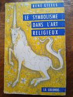 Le symbolisme dans l'art religieux., Enlèvement ou Envoi, Utilisé, René Gilles