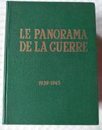 Boeken WOII Le panorama de la Guerre e 1939-1945, Boeken, Ophalen of Verzenden, Algemeen, Colonel Eychene, Tweede Wereldoorlog