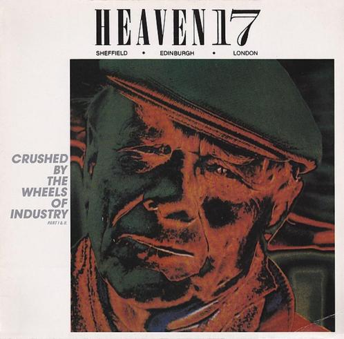 Heaven 17 - Crushed By The Wheels Of Industry (Part I & II), CD & DVD, Vinyles | Pop, Utilisé, 1980 à 2000, 12 pouces, Enlèvement ou Envoi