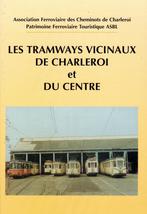 Les tramways vicinaux de Charleroi et du Centre, Verzenden, Zo goed als nieuw
