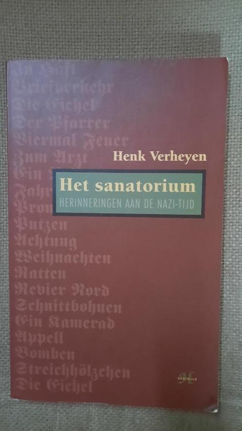 HET SANATORIUM - HENK VERHEYEN, Boeken, Oorlog en Militair, Tweede Wereldoorlog, Ophalen of Verzenden