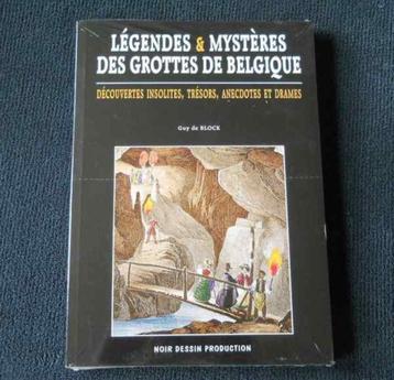 Légendes & mystères des grottes de Belgique  (Guy de Block)