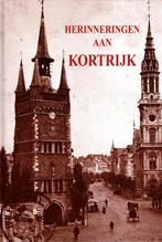 Herinneringen aan Kortrijk - 1999, Ophalen of Verzenden, Gelezen