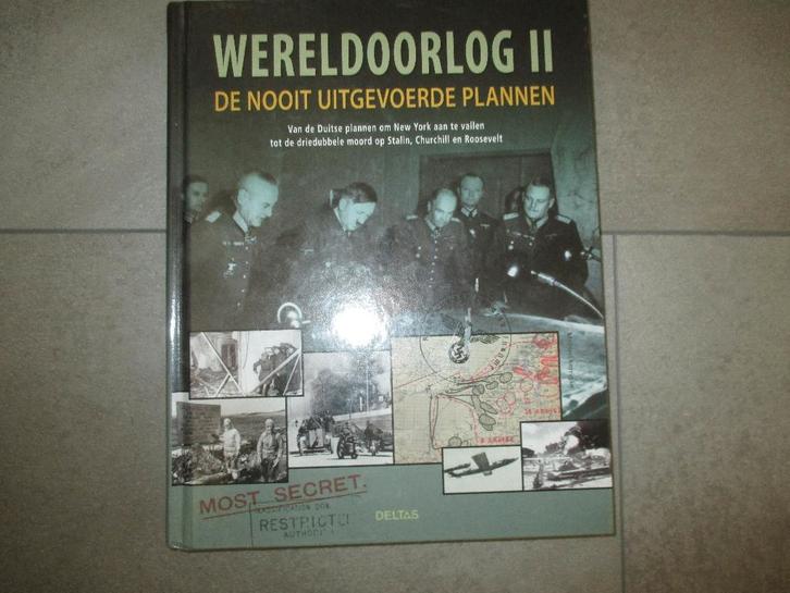 Wereldoorlog II -de nooit uitgevoerde plannen (M. Kerrigan), Collections, Objets militaires | Seconde Guerre mondiale, Enlèvement ou Envoi