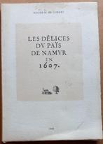 Les délices du Païs de Namur en 1607, Roger M. de Gobert, Livres, Enlèvement ou Envoi