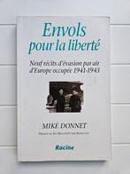 Envols pour la Liberté : Neuf récits d'évasion par air d'Eur, Enlèvement ou Envoi, Deuxième Guerre mondiale, Utilisé, Mike Donnet