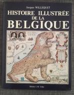 Histoire Illustrée de la Belgique : J. Willequet : GRAND, Ophalen of Verzenden, Gelezen, Jacques Willequet