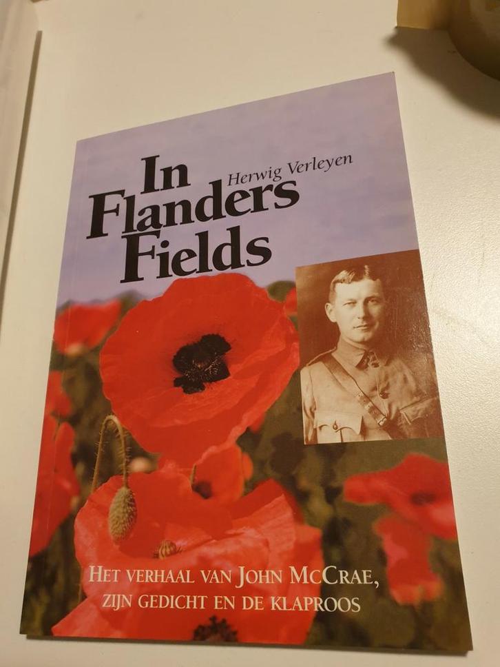 Verleyen - In Flanders Fields Het verhaal van John McCrae, Livres, Histoire mondiale, Comme neuf, Enlèvement ou Envoi