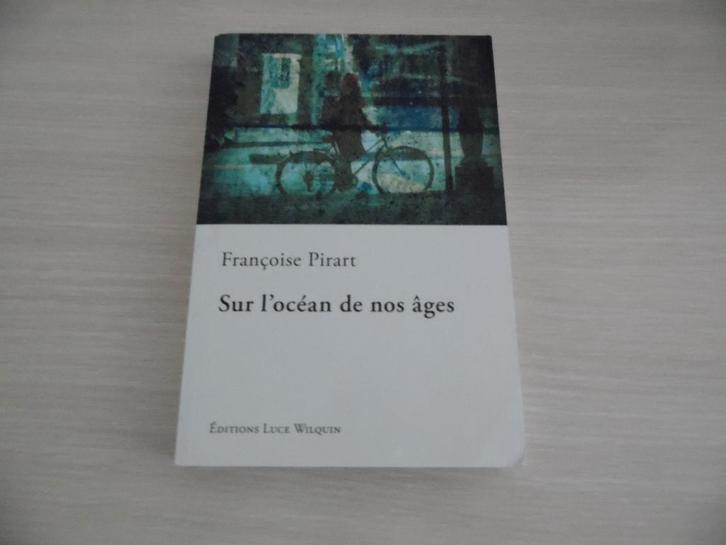 SUR L'OCÉAN DE NOS ÂGES       FRANÇOIS PIRART, Boeken, Romans, Zo goed als nieuw, Europa overig, Ophalen of Verzenden