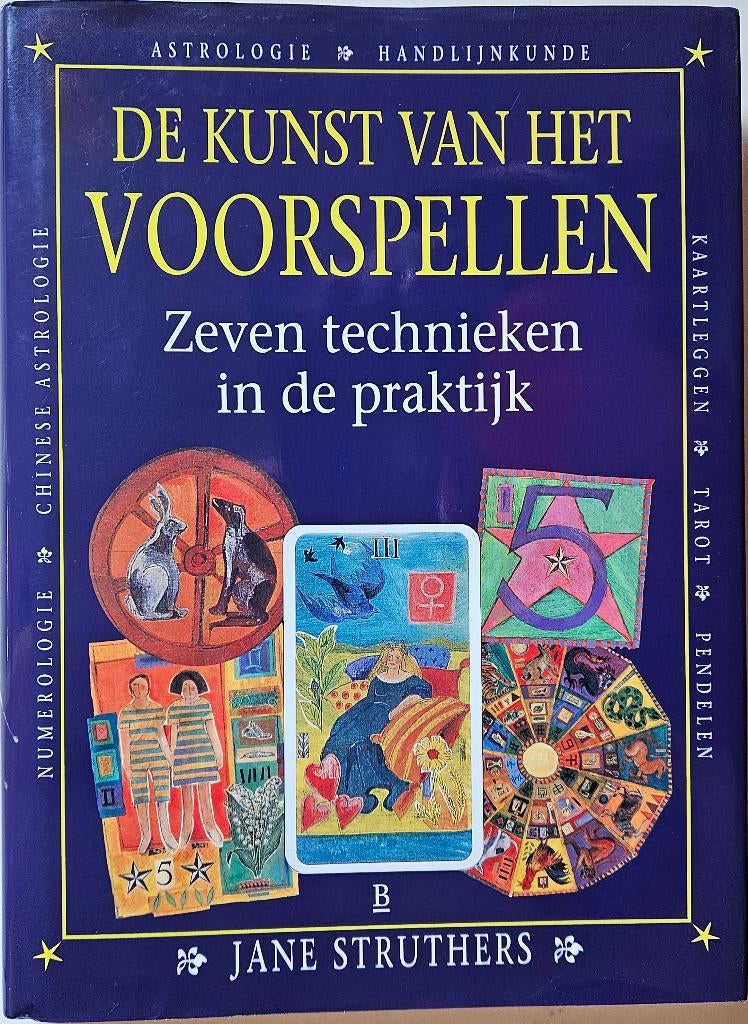 De kunst van het voorspellen - 7 technieken in de praktijk, Livres, Ésotérisme & Spiritualité, Enlèvement ou Envoi, Jane Struthers