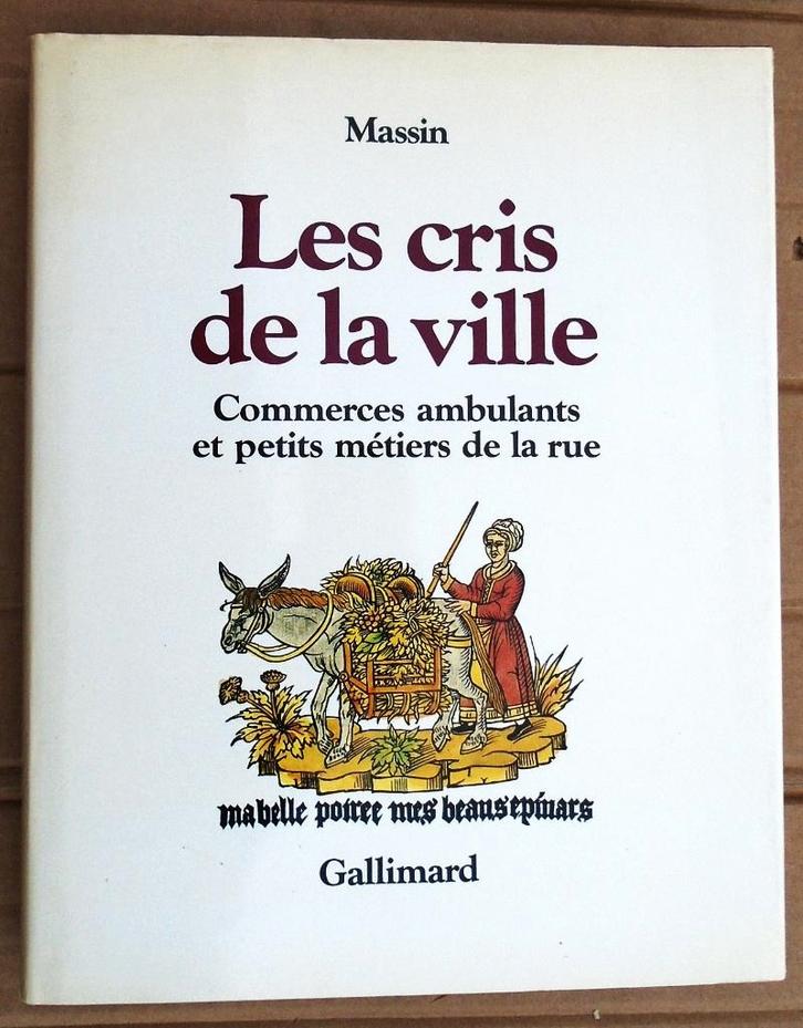 Les cris de la ville,... - 1978 - Robert Massin (1925-2020), Livres, Histoire mondiale, Utilisé, Europe, Enlèvement ou Envoi