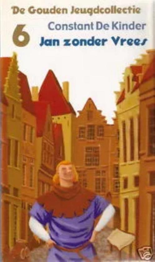 Te Koop Boek JAN ZONDER VREES Constant De Kinder, Boeken, Kinderboeken | Jeugd | 10 tot 12 jaar, Zo goed als nieuw, Fictie, Ophalen of Verzenden
