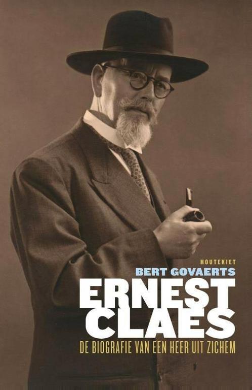 Bert Govaerts - Ernest Claes, Livres, Biographies, Politique, Enlèvement ou Envoi