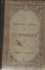 Corneille/ Theatre Choisi de Corneille : Le Cid 1922, Gelezen, Ophalen of Verzenden