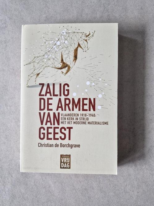 Zalig de armen van geest - Christian de Borchgrave, Livres, Histoire nationale, Comme neuf, 20e siècle ou après, Enlèvement ou Envoi