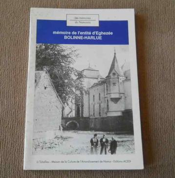 Mémoire de l'entité d' Eghezée : Bolinne - Harlue beschikbaar voor biedingen