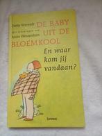Boek de baby uit de bloemkool detty verreydt, Ophalen of Verzenden, Zo goed als nieuw, Detty verreydt
