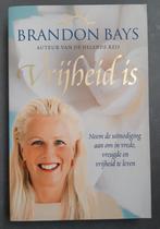 Brandon Bays - Vrijheid is, Livres, Science, Comme neuf, Enlèvement ou Envoi, Brandon Bays