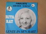 RITA RAY = LENTE IN M'N HART/DIT HUIS IS EEN THEATER(SINGLE), Cd's en Dvd's, 7 inch, Single, Ophalen of Verzenden, Zo goed als nieuw