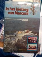 Thema Scheepvaart: In het kielzog van MARCONI, Enlèvement ou Envoi, Utilisé, Diverse auteurs