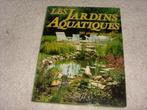 livre : les jardins aquatiques, Livres, Nature, Enlèvement, Comme neuf, Nature en général