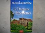 Michel Lacombe  Le domaine des Rochettes, Ophalen of Verzenden, Fictie, Gelezen, Michel Lacombe