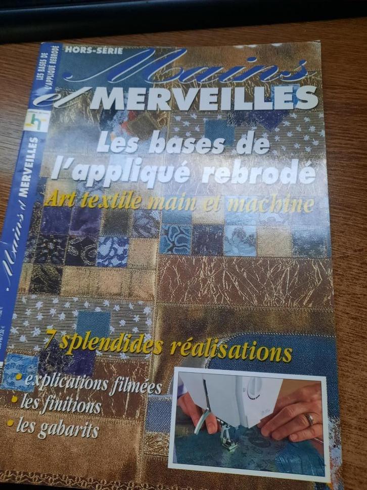 Tijdschrift " Mains et Merveilles - Les bases de l'appliqué, Hobby en Vrije tijd, Naaien en Fournituren, Gebruikt, Overige typen