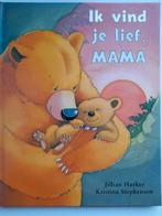 Ik vind je lief, mama., Boeken, Ophalen of Verzenden, Zo goed als nieuw