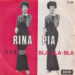 Rina Pia – Zij is de roos / Bla-Bla-Bla – Single, Cd's en Dvd's, Ophalen, Gebruikt, 7 inch, Single