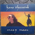 Hans Theessink / Crazy moon, Blues, Ophalen of Verzenden