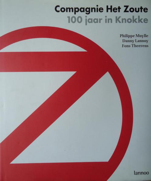 Compagnie Het Zoute 100 jaar in Knokke, Boeken, Geschiedenis | Stad en Regio, Ophalen of Verzenden
