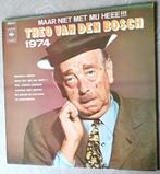 Theo Van den Bosch - Maar niet met mij hee!!!, Ophalen of Verzenden, Gebruikt, 12 inch, Overige genres