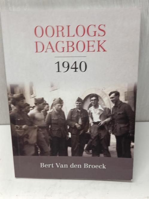 Oorlogsdagboek 1940 Bert van den broeck, Boeken, Oorlog en Militair, Zo goed als nieuw, Ophalen of Verzenden