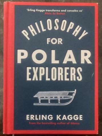Kagge, Erling. Philosophy for Polar Explorers beschikbaar voor biedingen