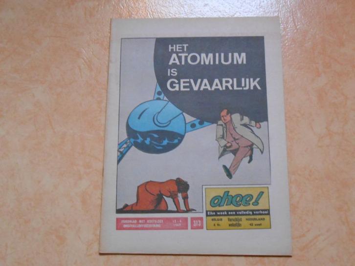 Ohee 313 Het Atomium is gevaarlijk 1969., Boeken, Stripverhalen, Nieuw, Eén stripboek, Ophalen of Verzenden
