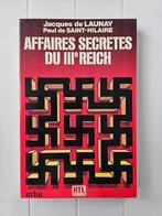 Geheime zaken van het Derde Rijk, Jacques de Launay, Ophalen of Verzenden, Tweede Wereldoorlog, Gelezen