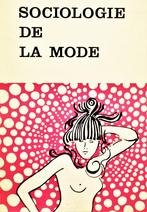 Sociologie de la Mode - 1969 - René König - 1ère éd. - 192p., Livres, Mode, René König, Utilisé, Enlèvement ou Envoi, Mode en général