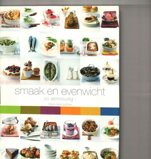 Smaak en evenwicht zo eenvoudig marie-claire quittelier 287, Boeken, Kookboeken, Zo goed als nieuw, Vegetarisch, Ophalen of Verzenden