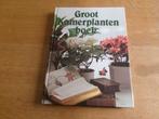 Het groot kamerplantenboek, Gelezen, Ophalen of Verzenden, Kamerplanten, Geen auteur