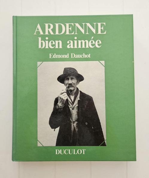 Geliefde Ardennen - Edmond Dauchot., Boeken, Geschiedenis | Nationaal, Gelezen, Ophalen of Verzenden
