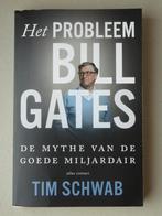 Tim Schwab: Het probleem Bill Gates (verzendkosten incl), Tim Schwab, Société, Enlèvement ou Envoi, Neuf