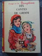 "Dix contes de Grimm" Rouge et Or Dauphine (1958), Livres, Enlèvement ou Envoi, Utilisé, Grim