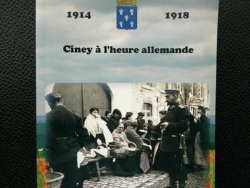 Guerre 1914-1918 Ciney Namur Belgique livre 