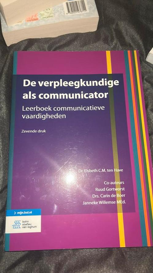 Elsbeth C.M. ten Have - De verpleegkundige als communicator, Boeken, Studieboeken en Cursussen, Zo goed als nieuw, Ophalen