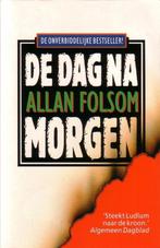 Alan Folsom : De dag na morgen, Boeken, Ophalen of Verzenden, Zo goed als nieuw