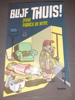 Blijf Thuis! , Patrick De Witte, (PDW), comedy, humor, Livres, Humour, Comme neuf, Patrick De Witte, Enlèvement ou Envoi, Anecdotes et Observations