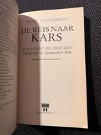 De reis naar Kars - Philip Glazebrook *Een eigentijds reizig, Livres, Récits de voyage, Enlèvement ou Envoi, Utilisé, Philip Glazebrook