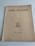 Kunstschilder " Karel Heymans " 1951 nr. 183 en gesigneerd, Boeken, Gelezen, Ophalen of Verzenden, Remi De Cnodder, Schilder- en Tekenkunst